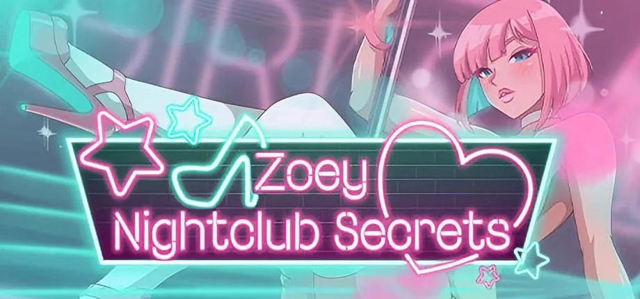《佐伊：夜总会的秘密》PC/Steam SLG官方中文版：版本更新+配置需求全解析